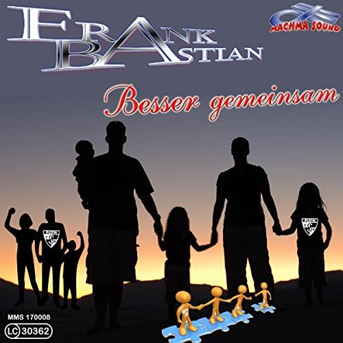 Frank Bastian - Besser gemensam